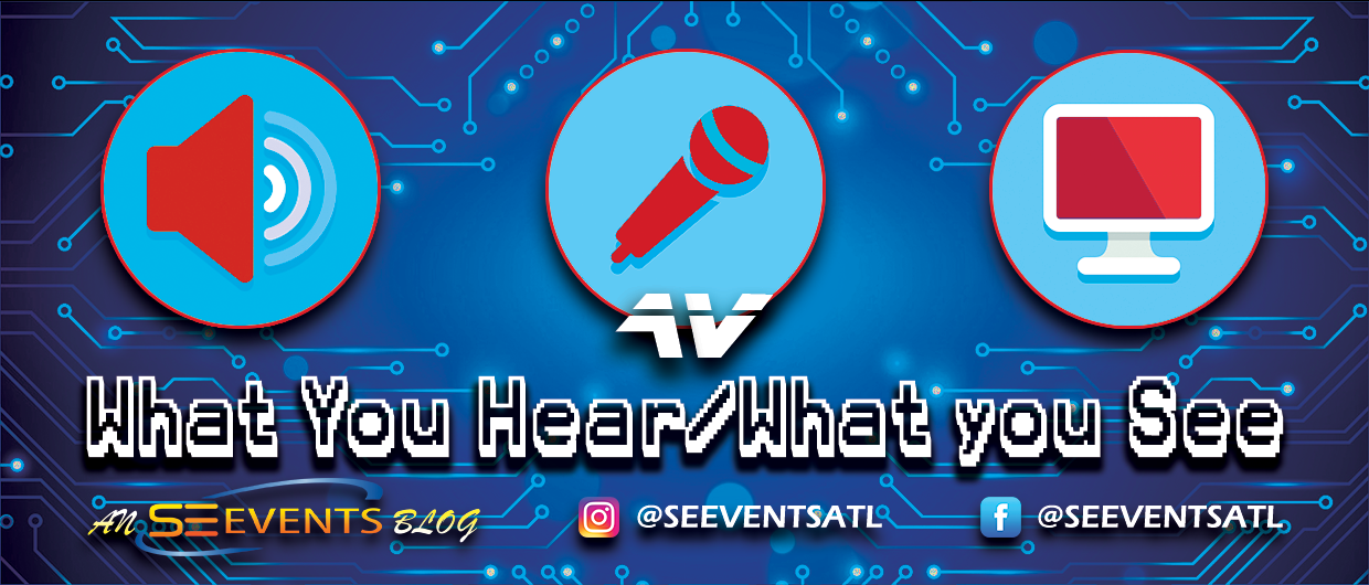 SE AV Blog Banner - What You Hear / What You See
